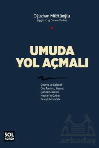 Umuda Yol Açmalı - 1