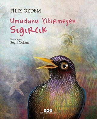 Umudunu Yitirmeyen Sığırcık - 1