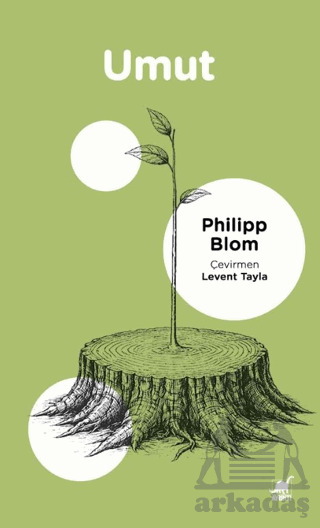 Umut: Dünyayla Akılcı Bir İlişki Kurmak - 2