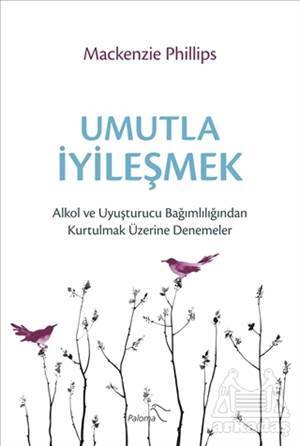 Umutla İyileşmek - Paloma Yayınevi