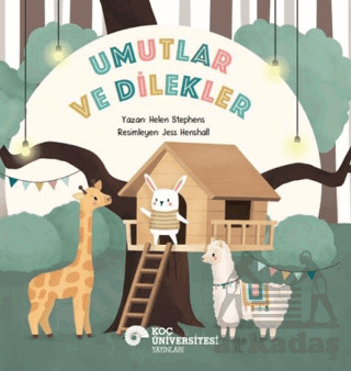 Umutlar Ve Dilekler - Koç Üniversitesi Yayınları