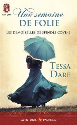 Un Semaine De Folie (Les Demoiselles De Spindle Cove 2) - 1