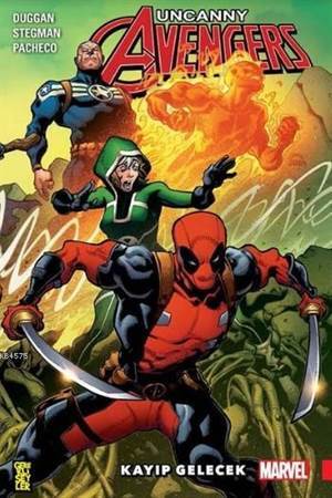 Uncanny Avengers: Birlik 1: Kayıp Gelecek - 1