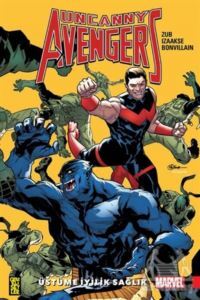 Uncanny Avengers Birlik 5 - Üstüme İyilik Sağlık - 1