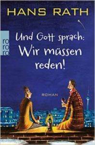 Und Gott sprach: Wir müssen reden! - 1