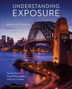 Understanding Exposure, Fourth Edition - Amphoto Books USA