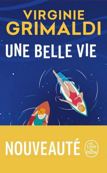 Une belle vie - Le Livre de Poche
