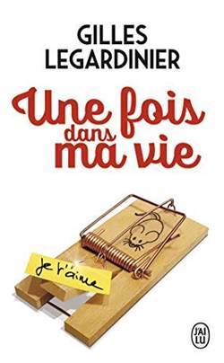 Une fois dans ma vie - J'ai lu