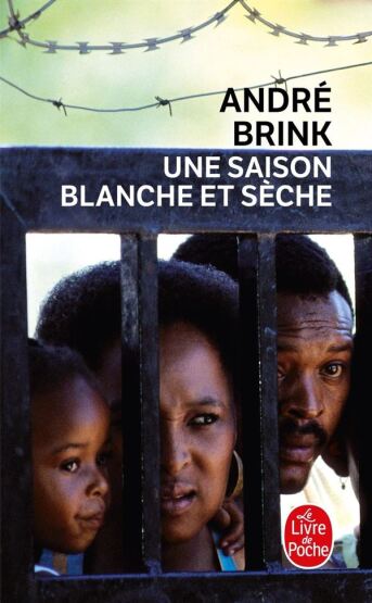Une saison blanche et séche - Le Livre de Poche
