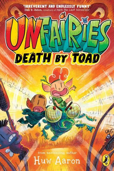 Unfairies 2: Death By Toad - Puffin Books UK