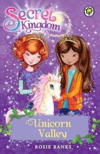 Unicorn Valley (Secret Kingdom) - Orchard Books