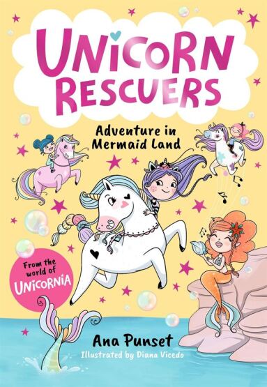 Unicornia: Unicorn Rescuers 1: Adventure İn Mermaid Land - Walker Books