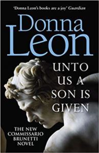Unto Us A Son Is Given (Comissario Brunetti 28) - Arrow Books
