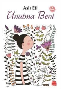Unutma Beni - Kırmızı Kedi Yayınevi