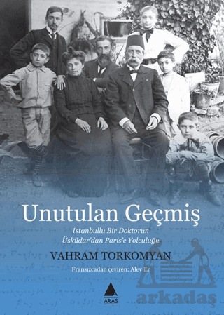 Unutulan Geçmiş - Aras Yayıncılık