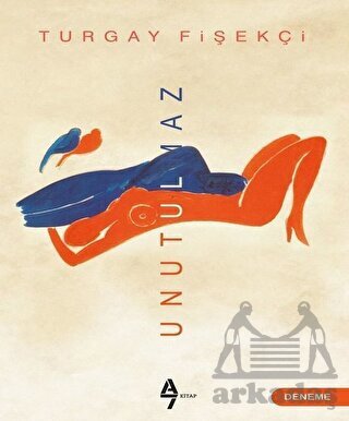 Unutulmaz - A7 Kitap