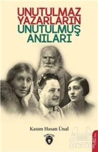 Unutulmaz Yazarların Unutulmuş Anıları - 1