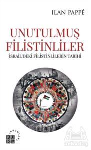 Unutulmuş Filistinliler - Küre Yayınları