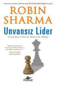 Unvansız Lider; Gerçek Başarı Üzerine Modern Bir Hikaye - 1