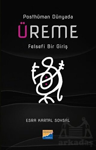 Üreme: Felsefi Bir Giriş - 1