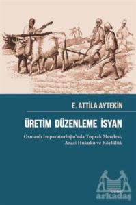 Üretim Düzenleme İsyan - Dipnot Yayınları