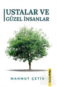 Ustalar Ve Güzel İnsanlar - 1