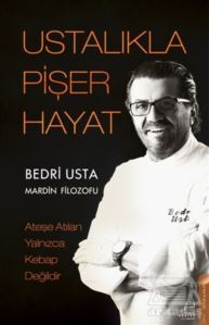 Ustalıkla Pişer Hayat - 1