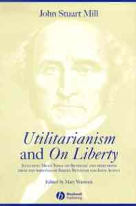 Utilitarianism and Liberty (2nd ed.) - John Wiley Publishing