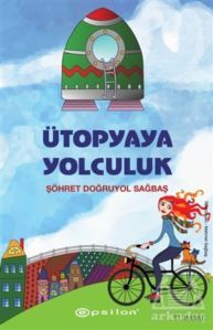 Ütopyaya Yolculuk - Epsilon Yayınevi