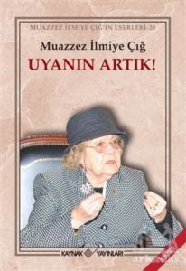 Uyanın Artık! - Kaynak Yayınları
