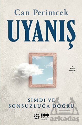 Uyanış: Şimdi Ve Sonsuzluğa Doğru - Doğan Novus
