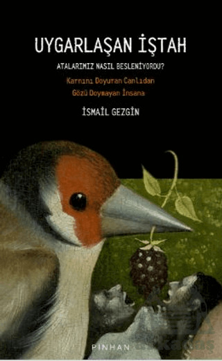 Uygarlaşan İştah - Pinhan Yayıncılık