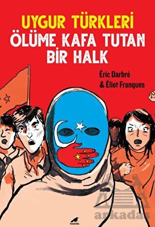 Uygur Türkleri - Kara Karga Yayınları