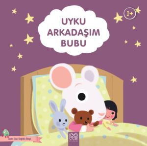 Uyku Arkadaşım Bubu - 1001 Çiçek Kitaplar