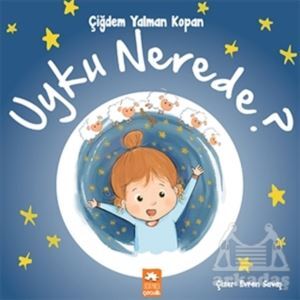 Uyku Nerede? - Eksik Parça Yayınları