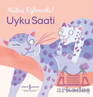 Uyku Saati - Müthiş Eğlenceli! - İş Bankası Kültür Yayınları