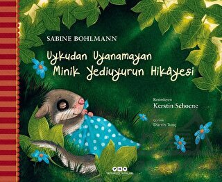 Uykudan Uyanamayan Minik Yediuyurun Hikayesi - Yapı Kredi Yayınları