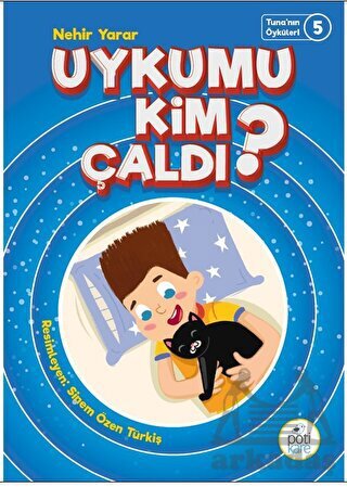 Uykumu Kim Çaldı? - Pötikare Yayıncılık