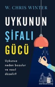Uykunun Şifalı Gücü - Ketebe Yayınları