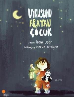 Uykusunu Arayan Çocuk - Günışığı Kitaplığı
