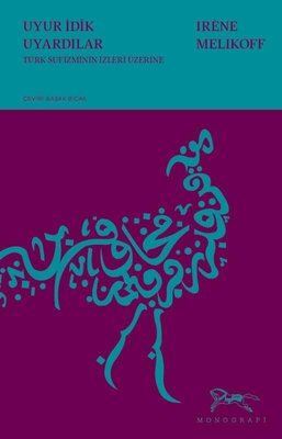 Uyur İdik Uyardılar - Monografi Yayınları