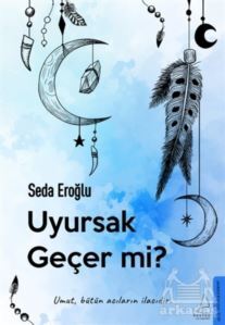 Uyursak Geçer Mi? - Destek Yayınları