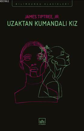 Uzaktan Kumandalı Kız - İthaki Yayınları