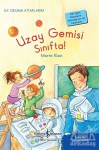 Uzay Gemisi Sınıfta! - İlk Okuma Kitaplarım - 1