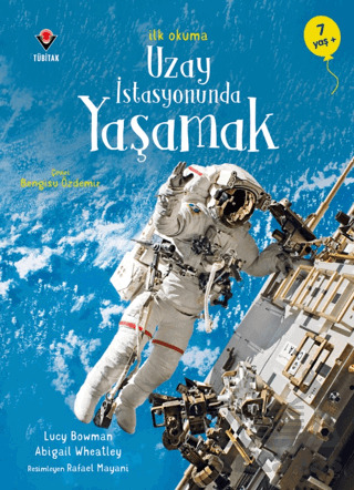 Uzay İstasyonunda Yaşamak - Tübitak Yayınları