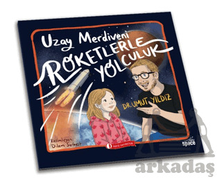 Uzay Merdiveni Roketlerle Yolculuk - 1