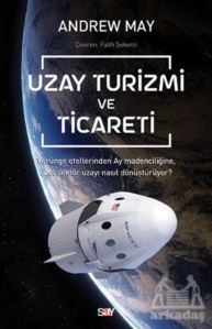 Uzay Turizmi Ve Ticareti - Say Yayınları