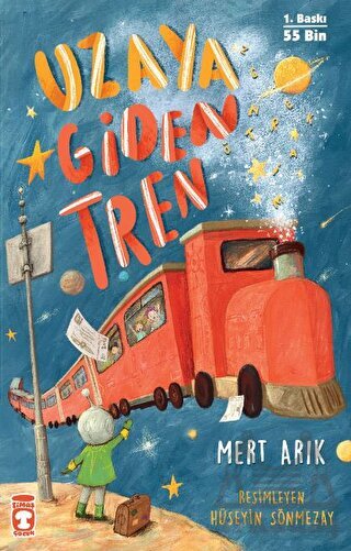 Uzaya Giden Tren - Timaş Çocuk