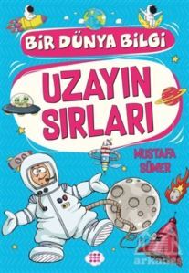 Uzayın Sırları - Bir Dünya Bilgi - 1