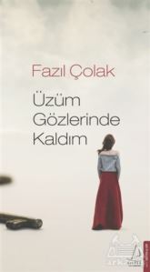 Üzüm Gözlerinde Kaldım - 1